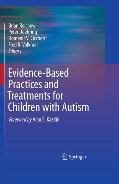 Evidence-Based Practices and Treatments for Children with Autism