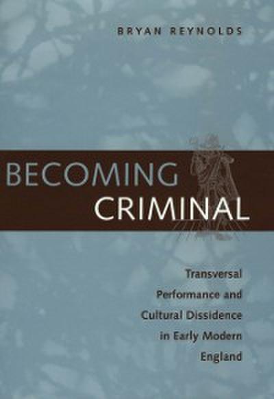 Becoming Criminal