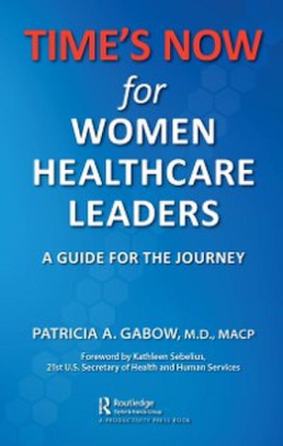 TIME’S NOW for Women Healthcare Leaders