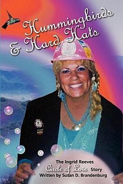 Hummingbirds & Hard Hats