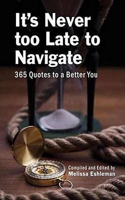 It’s Never Too Late to Navigate