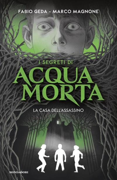 La casa dell’assassino. I segreti di Acquamorta