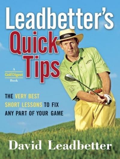 Leadbetter’s Quick Tips