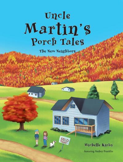 Uncle Martin’s Porch Tales