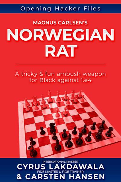 Magnus Carlsen’s Norwegian Rat (Opening Hacker Files, #4)