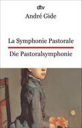 La Symphonie pastorale. Die Pastoralsymphonie