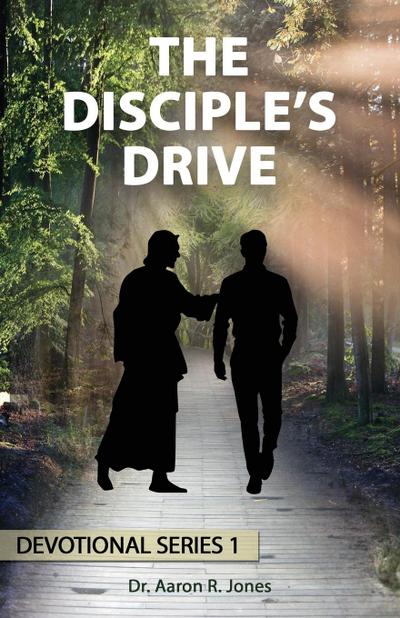 The Disciple’s Drive