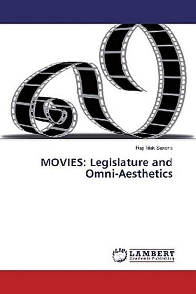 MOVIES: Legislature and Omni-Aesthetics