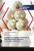Innovative Implementations in the Hospitality Industry