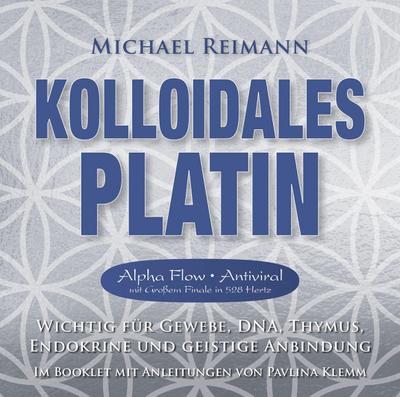 Kolloidales Platin [Alpha Flow Antiviral mit Großem Finale in 528 Hertz]
