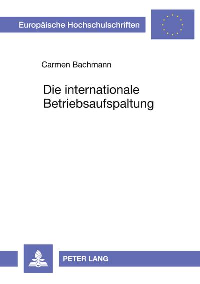 Die internationale Betriebsaufspaltung