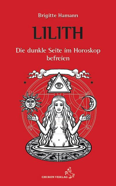 Lilith - Die dunkle Seite im Horoskop befreien