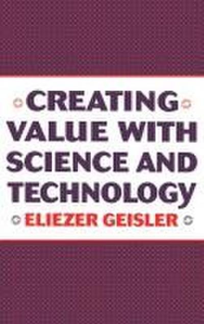 Creating Value with Science and Technology