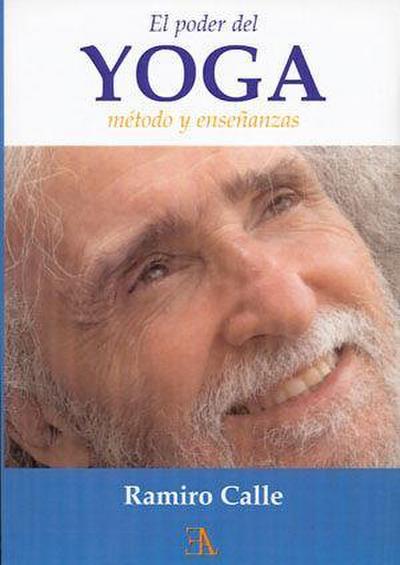El poder del yoga : método y enseñanzas