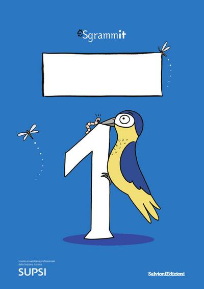 Sgrammit: quaderno blu 1. «L’ortografia»