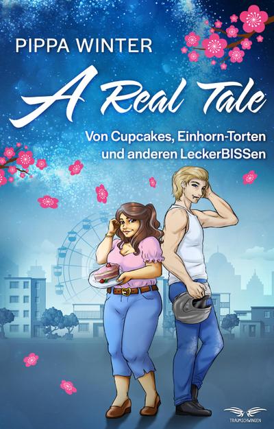 Winter, P: Real Tale - Von Cupcakes, Einhorn-Torten und ande