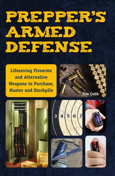 Prepper’s Armed Defense