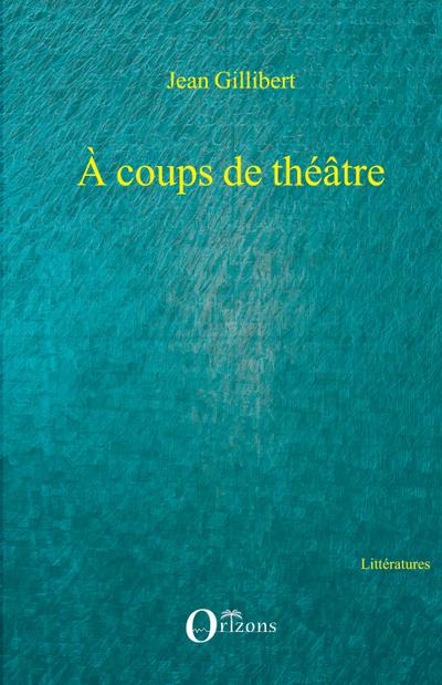 A coups de théâtre