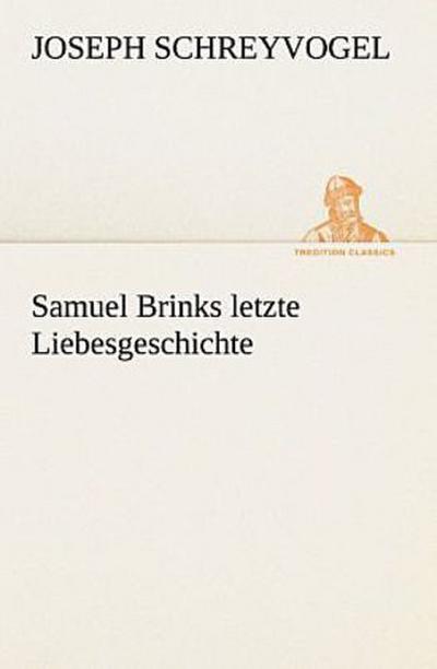 Samuel Brinks letzte Liebesgeschichte
