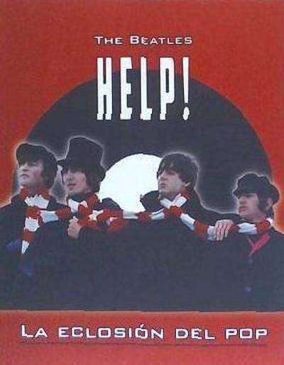 Torras Bosch, E: Beatles : Help, la eclosión del pop
