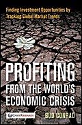 Profiting from the World’s Economic Crisis