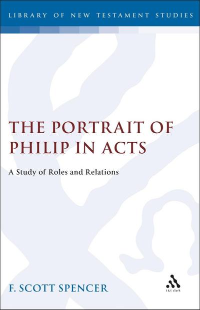 The Portrait of Philip in Acts
