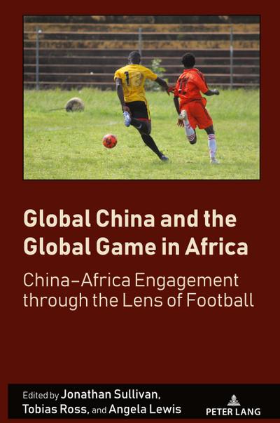 Global China and the Global Game in Africa