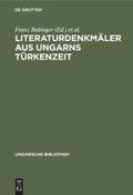 Literaturdenkmäler aus Ungarns Türkenzeit