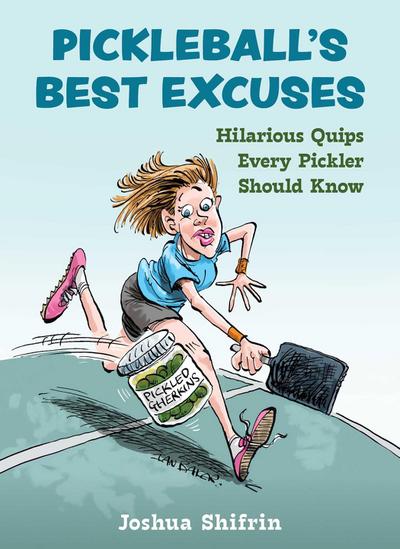 Pickleball’s Best Excuses