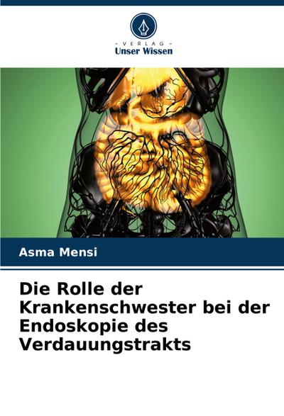 Die Rolle der Krankenschwester bei der Endoskopie des Verdauungstrakts