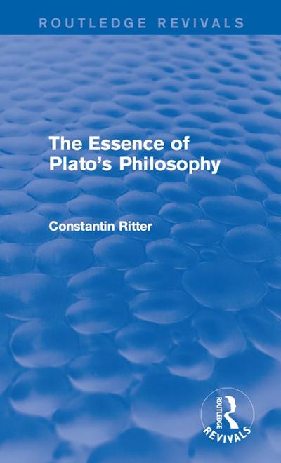 The Essence of Plato’s Philosophy