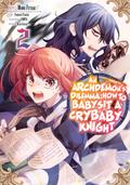 An Archdemon’s (Friend’s) Dilemma: How to Babysit a Crybaby Knight Volume 2