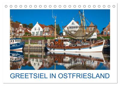 Greetsiel in Ostfriesland (Tischkalender 2026 DIN A5 quer), CALVENDO Monatskalender