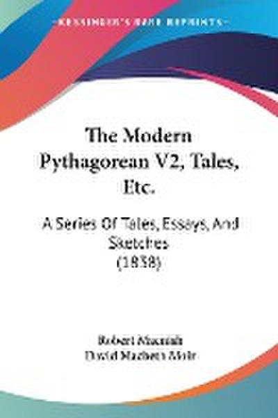 The Modern Pythagorean V2, Tales, Etc.