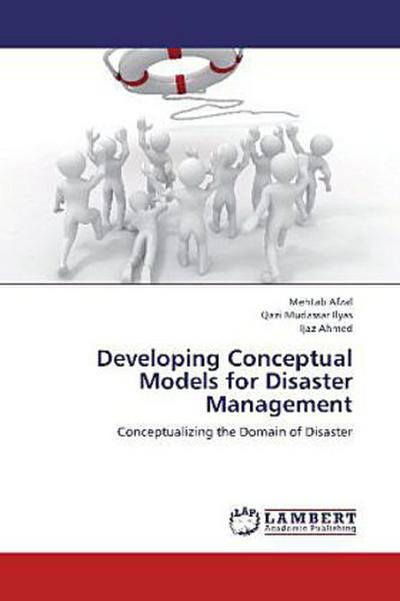 Developing Conceptual Models for Disaster Management