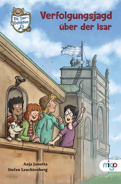 Die Isar-Detektive 5. Verfolgungsjagd über der Isar