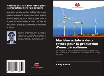 Machine axiale à deux rotors pour la production d’énergie éolienne