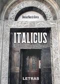 Italicus - Aventurile Unui Necunoscut