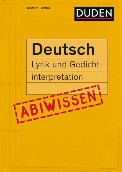 Abiwissen Deutsch - Lyrik und Gedichtinterpretation