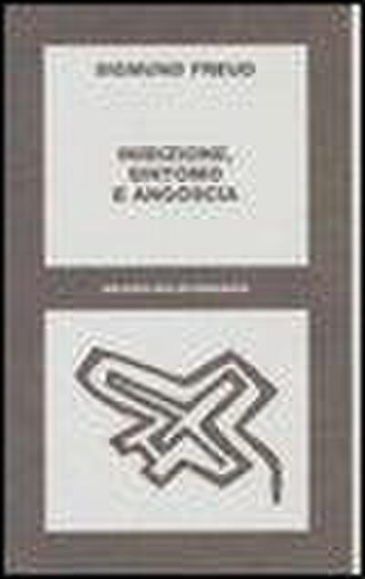 Inibizione, sintomo e angoscia