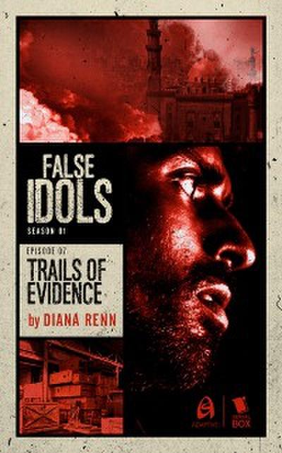 Trails of Evidence (False Idols Season 1 Episode 7)