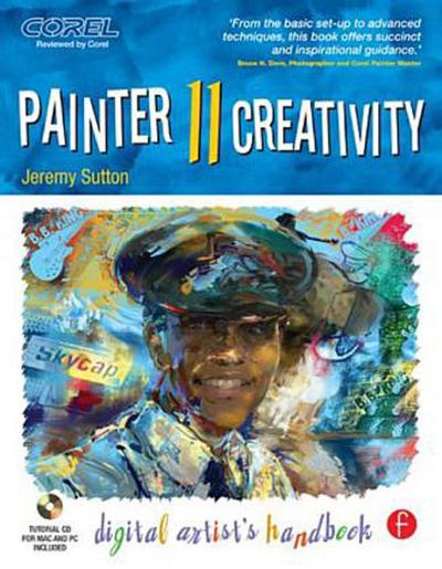 Painter 11 Creativity: Digital Artist’s Handbook [Taschenbuch] by Sutton, Jeremy