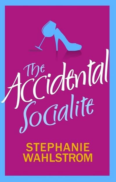 The Accidental Socialite