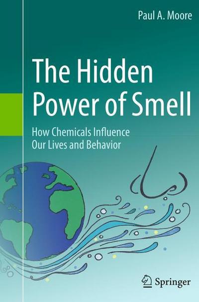 The Hidden Power of Smell