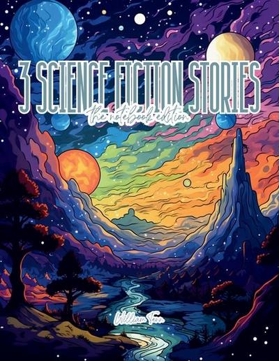 3 Science Fiction Stories - Lined Journal - 8.5" x 11" - 208 Pages - College Ruled Notebook for Work and School