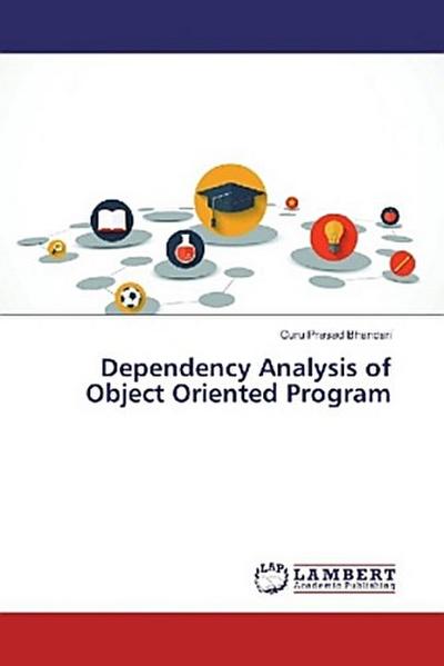 Dependency Analysis of Object Oriented Program