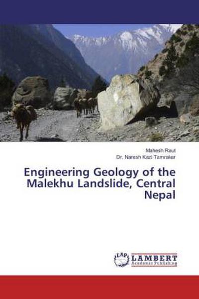 Engineering Geology of the Malekhu Landslide, Central Nepal