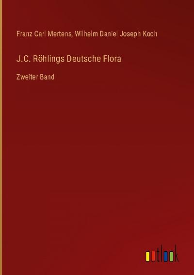 J.C. Röhlings Deutsche Flora