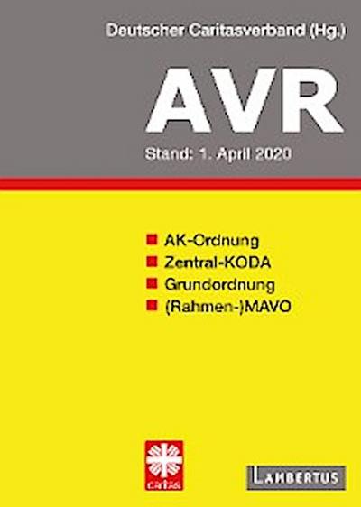 Richtlinien für Arbeitsverträge in den Einrichtungen des Deutschen Caritasverbandes (AVR)