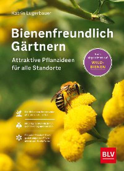 Bienenfreundlich Gärtnern